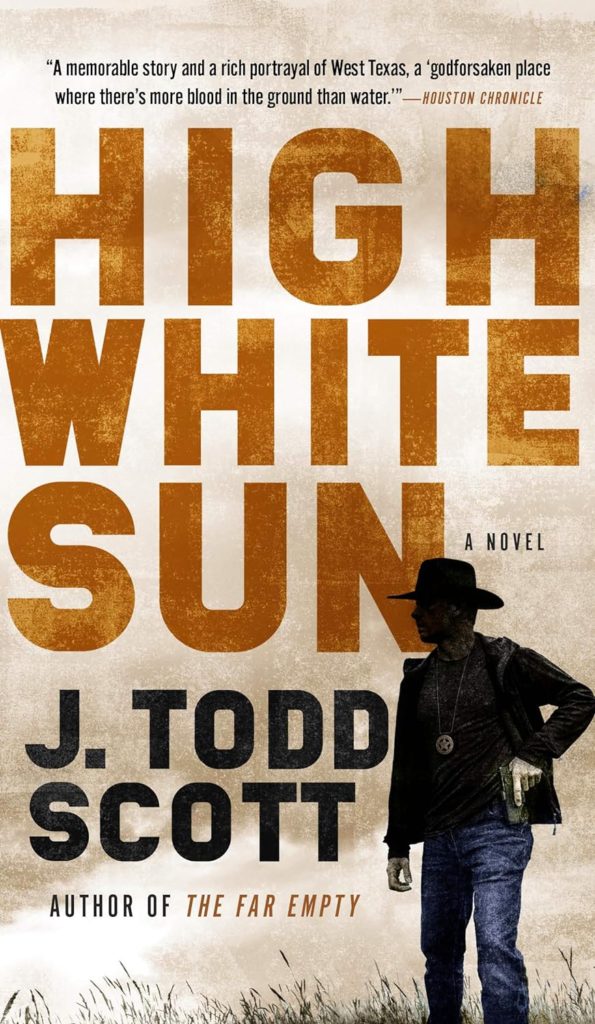 The High White Sun a thriller by J Todd Scott